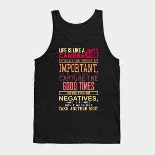 Life Is Like A Camera Gift Tank Top